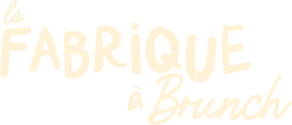 La Fabrique à Brunch